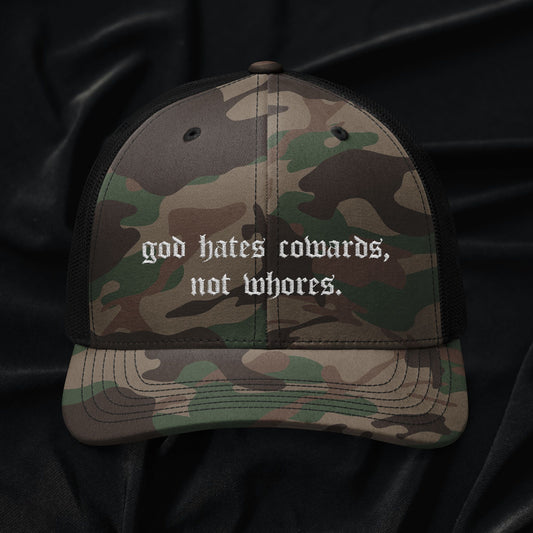 Cowards Not Whores Camo Trucker Hat (Embroidery)