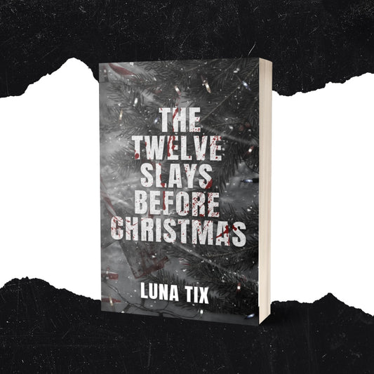 The Twelve Slays Before Christmas (Signed)(PREORDER)
